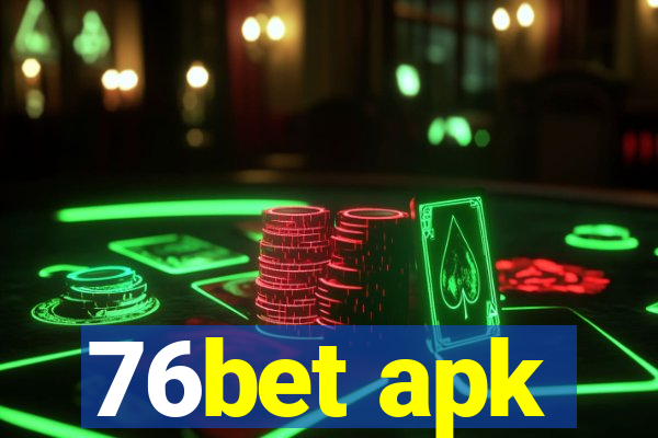 76bet apk